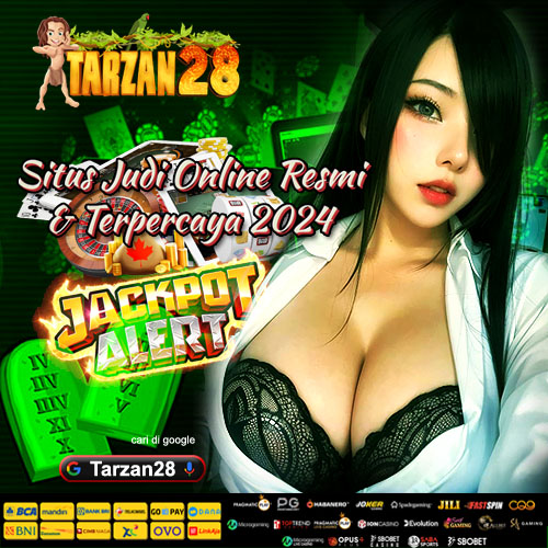 Tarzan28 Link Situs Game Slot Terpecaya Anti Rungkad